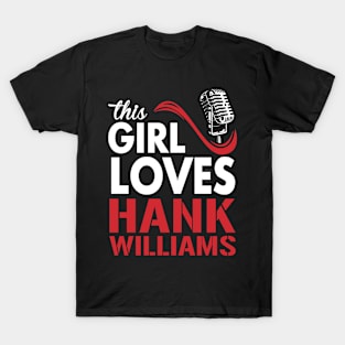This Girl Loves Hank T-Shirt